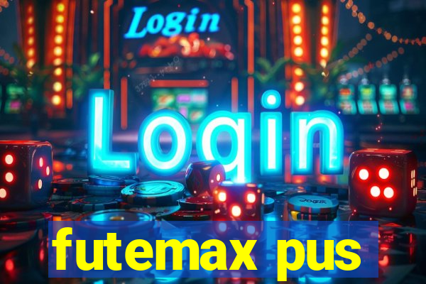 futemax pus